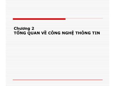 Giáo trình lắp ráp và bảo trì máy tính - Chương 2: Tổng quan về công nghệ thông tin