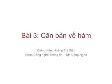 Giáo trình lập trình nâng cao - Bài 3: Căn bản về hàm - Hoàng Thị Điệp