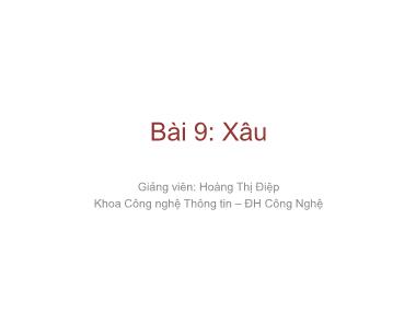 Giáo trình lập trình nâng cao - Bài 9: Xâu - Hoàng Thị Điệp