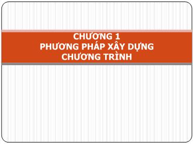 Giáo trình Lập trình nâng cao - Chương 1: Phương pháp xây dựng chương trình