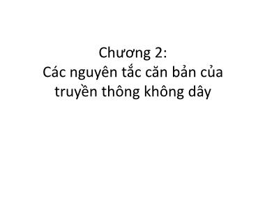 Giáo trình Mạng máy tính - Chương 2: Các nguyên tắc căn bản của truyền thông không dây - Lê Thị Minh Nguyện