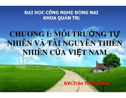 Giáo trình Môi trường tự nhiên và tài nguyên thiên nhiên của Việt Nam - Trần Thu Hương