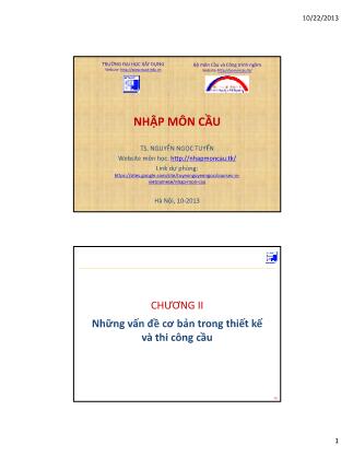 Giáo trình môn Cầu - Chương 2: Những vấn đề cơ bản trong thiết kế và thi công cầu - Nguyễn Ngọc Tuyển