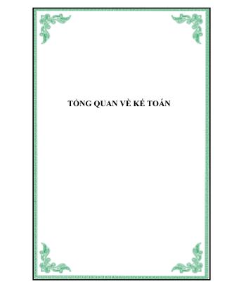 Giáo trình môn Nguyên lý kế toán - Chương I: Tổng quan về kế toán