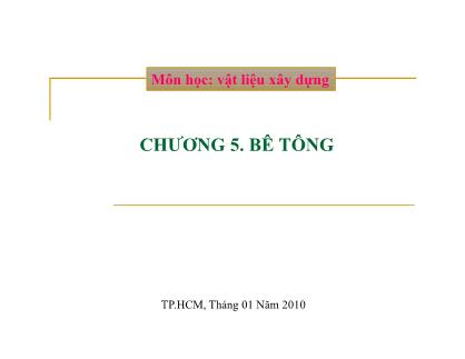 Giáo trình môn Vật liệu xây dựng - Chương 5: Bê tông