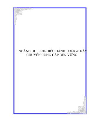 Giáo trình Ngành du lịch-Điều hành tour và dây chuyền cung cấp bền vững