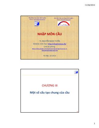 Giáo trình Nhập môn Cầu - Chương 3: Một số cấu tạo chung của cầu - Nguyễn Ngọc Tuyển