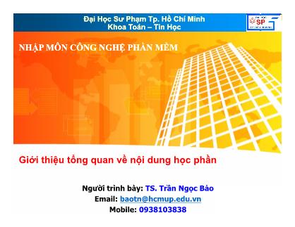 Giáo trình Nhập môn Công nghệ phần mềm - Chương 0: Giới thiệu tổng quan về nội dung học phần - Trần Ngọc Bảo