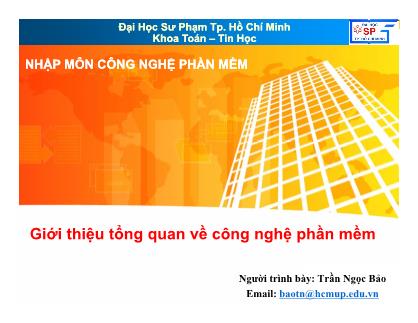 Giáo trình Nhập môn Công nghệ phần mềm - Chương 1: Giới thiệu tổng quan về công nghệ phần mềm - Trần Ngọc Bảo