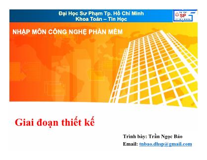 Giáo trình Nhập môn Công nghệ phần mềm - Chương 15: Giai đoạn thiết kế - Trần Ngọc Bảo