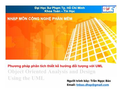 Giáo trình Nhập môn Công nghệ phần mềm - Chương 2; Phương pháp phân tích thiết kế hướng đối tượng với UML - Trần Ngọc Bảo