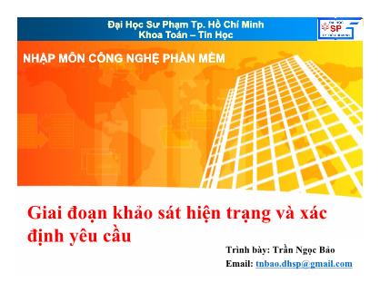 Giáo trình Nhập môn Công nghệ phần mềm - Chương 3: Giai đoạn khảo sát hiện trạng và xác định yêu cầu - Trần Ngọc Bảo