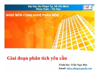 Giáo trình Nhập môn Công nghệ phần mềm - Chương 4: Giai đoạn phân tích yêu cầu - Trần Ngọc Bảo