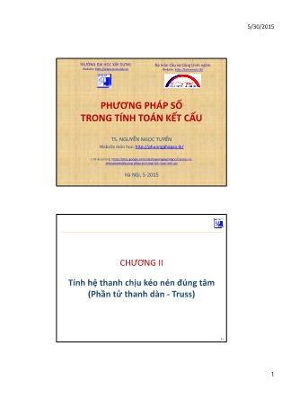 Giáo trình Phương pháp số trong tính toán kết cấu - Chương 2: Tính hệ thanh chịu kéo nén đúng tâm - Nguyễn Ngọc Tuyến