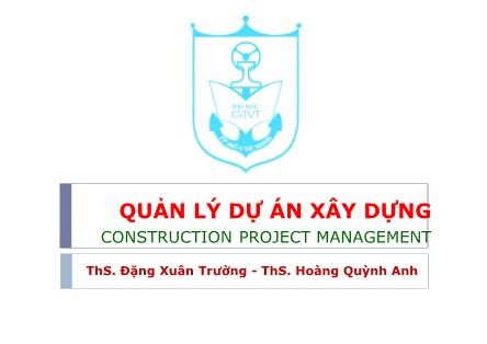 Giáo trình Quản lý dự án xây dựng - Bài 2: Quản lý thời gian - Đặng Xuân Trường