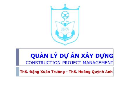 Giáo trình Quản lý dự án xây dựng - Bài 3: Quản lý thời gian - Đặng Xuân Trường