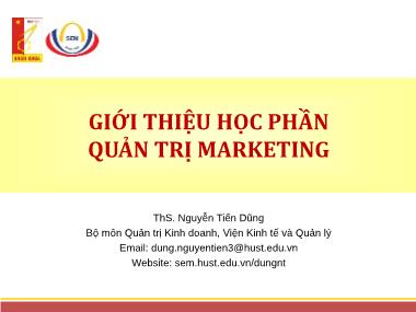 Giáo trình Quản trị Marketing - Chương 0: Giới thiệu học phần quản trị Marketing - Nguyễn Tiến Dũng