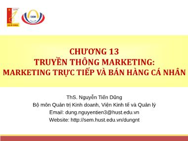 Giáo trình Quản trị Marketing - Chương 13: Truyền thông Marketing-Marketing trực tiếp và bán hàng cá nhân - Nguyễn Tiến Dũng