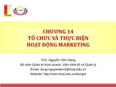 Giáo trình Quản trị Marketing - Chương 14: Tổ chức và thực hiện hoạt động Marketing - Nguyễn Tiến Dũng