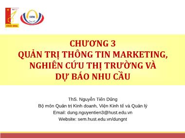 Giáo trình Quản trị Marketing - Chương 3: Quản trị thông tin Marketing, nghiên cứu thị trường và dự báo nhu cầu - Nguyễn Tiến Dũng