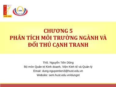 Giáo trình Quản trị Marketing - Chương 5: Phân tích môi trường ngành và đối thủ cạnh tranh - Nguyễn Tiến Dũng