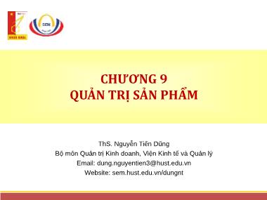 Giáo trình Quản trị Marketing - Chương 9: Quản trị sản phẩm - Nguyễn Tiến Dũng