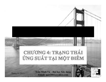 Giáo trình Sức bền Vật liệu - Chương 4: Trạng thái ứng suất tại một điểm - Trần Minh Tú