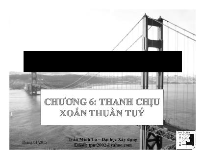 Giáo trình Sức bền Vật liệu - Chương 6: Thanh chịu xoắn thuần túy - Trần Minh Tú