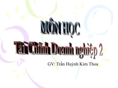 Giáo trình Tài chính doanh nghiệp 2 - Chương 12: Dự toán tài chính - Trần Huỳnh Kim Thoa