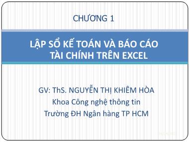 Giáo trình Tin học ứng dụng - Chương 1: Lập sổ kế toán và Báo cáo tài chính trên Excel - Nguyễn Thị Khiêm Hòa