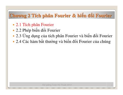 Giáo trình Toán Kỹ thuật - Chương 2: Tích phân Fourier và biến đổi Fourier