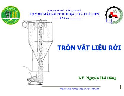 Giáo trình Trộn vật liệu rời - Nguyễn Hải Đăng