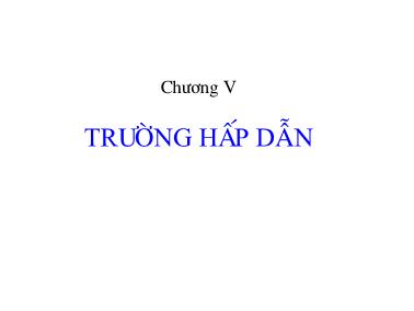 Giáo trình Vật Lý đại cương - Chương 5: Trường hấp dẫn