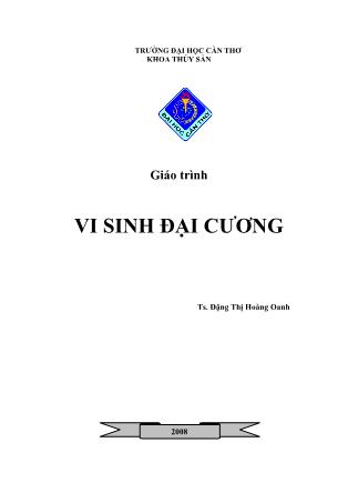 Giáo trình Vi sinh đại cương - Đặng Thị Hoàng Oanh