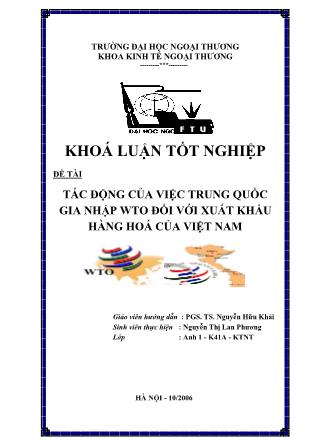 Khóa luận Tác động của việc Trung Quốc gia nhập wto đối với xuất khẩu hàng hoá của Việt Nam - Nguyễn Hữu Khải