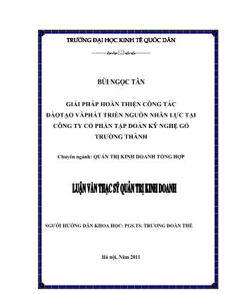 Luận văn Giải pháp hoàn thiện công tác đào tạo và phát triển nguồn nhân lực tại công ty cổ phần tập đoàn kỹ nghệ gỗ trường thành - Bùi Ngọc Tân