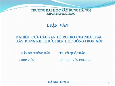 Luận văn Nghiên cứu các vấn đề rủi ro của nhà thầu xây dựng khi thực hiện hợp đồng trọn gói - Võ Quốc Bảo