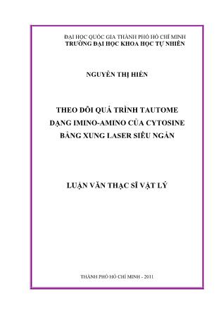 Luận văn Theo dõi quá trình tautome dạng Imino-Amino của Cytosine bằng xung laser siêu ngắn - Nguyễn Thị Hiền