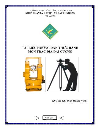 Tài liệu hướng dẫn thực hành môn trắc địa đại cương - Đinh Quang Vinh