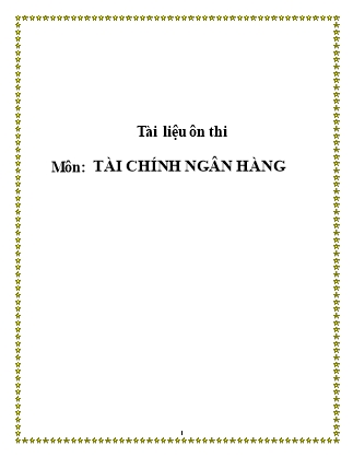 Tài liệu ôn thi môn Tài chính Ngân hàng