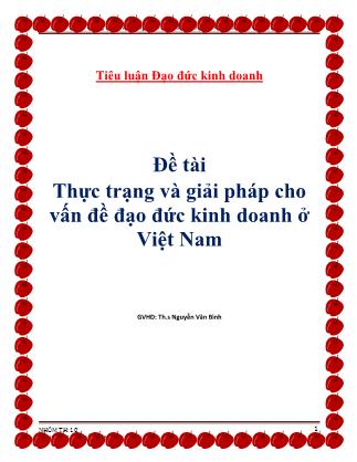 Tiểu luận Thực trạng và giải pháp cho vấn đề đạo đức kinh doanh ở Việt Nam - Nguyễn Văn Bình