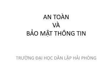 Bài giảng An toàn và bảo mật thông tin (Bản đẹp)