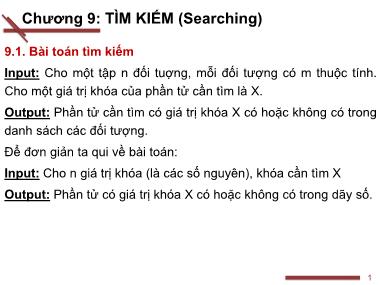 Bài giảng Cấu trúc Dữ liệu và giải thuật - Chương 9: Tìm kiếm (Searching) - Nguyễn Thị Xuân Hương