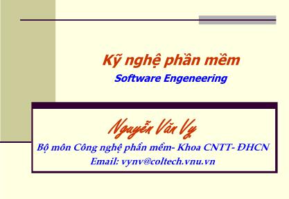 Bài giảng Kỹ nghệ phần mềm - Bài 9: Xác minh và thẩm định - Nguyễn Văn Vy