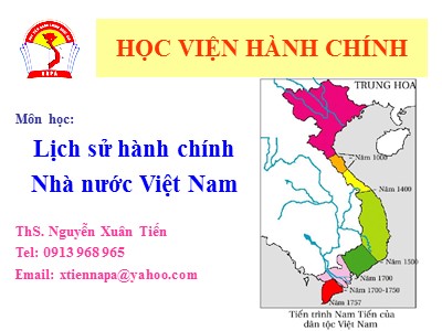 Bài giảng môn Lịch sử hành chính Nhà nước Việt Nam - Nguyễn Xuân Tiến