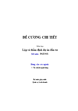 Đề cương môn học Lập và thẩm định dự án đầu tư - Nguyễn Thị Diệp