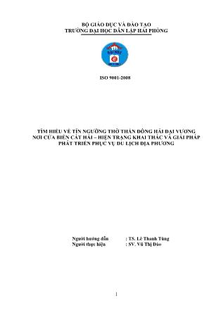 Đề tài Tìm hiểu về tín ngưỡng thờ thần đông hải đại vương nơi cửa biển Cát Hải-hiện trạng khai thác và giải pháp phát triển phục vụ du lịch địa phương