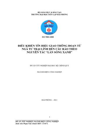 Đồ án Điều khiển tín hiệu giao thông đoạn từ ngã tư trại lính đến cầu Rào theo nguyên tắc “làn sóng xanh”