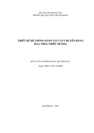 Đồ án Thiết kế hệ thống bằng tải vận chuyển hàng hóa theo nhiều hướng