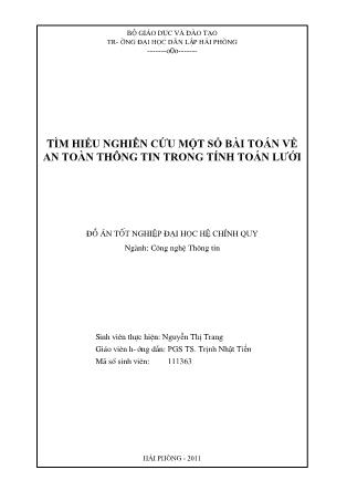 Đồ án Tìm hiểu nghiên cứu một số bài toán về an toàn thông tin trong tính toán lưới - Nguyễn Thị Trang